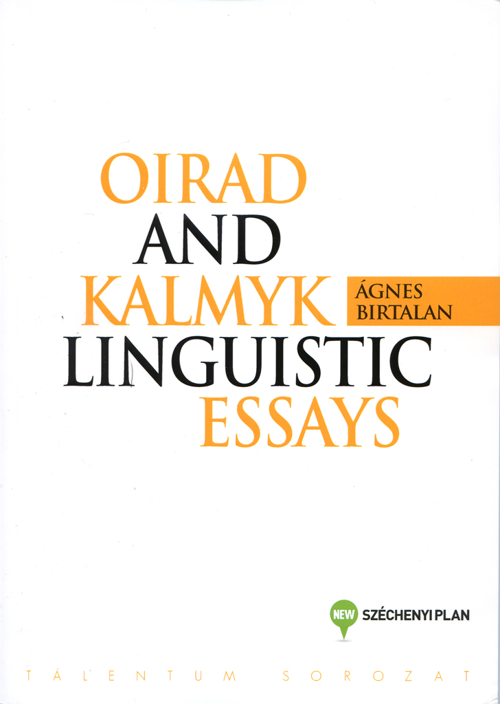 Oirad and Kalmyk Linguistic Essays.